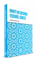 Hanefî Mezhebinin Teşekkül Süreci