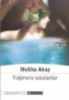 Yağmura Tutulanlar