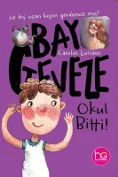 Okul Bitti ! - Bay Geveze