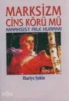 Marksizm Cins Körü Mü
