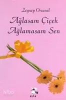 Ağlasam Çiçek Ağlamasam Sen