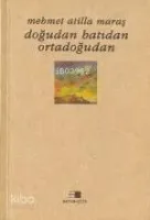 Doğudan Batıdan Ortadoğudan