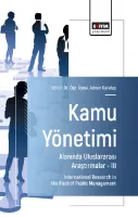 Kamu Yönetimi Alanında Uluslararası Araştırmalar –III