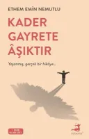 Kader Gayrete Âşıktır