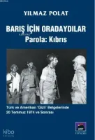 Barış İçin Oradaydılar Parola: Kıbrıs