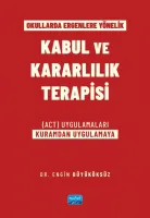Okullarda Ergenlere Yönelik Kabul ve Kararlılık Terapisi