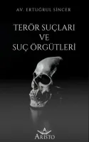 Terör Suçları ve Suç Örgütleri