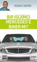Bir İslamcı Mercedes'e Biner Mi?