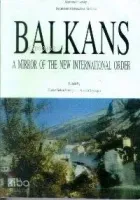 Balkans: A Mirror of The New International Order