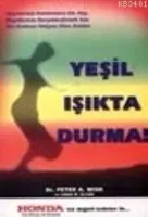 Yeşil Işıkta Durma!