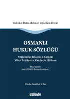 Osmanlı Hukuk Sözlüğü :; Mükemmel Istılahat-ı Kavanin Yahut Malumat-ı Kanuniye Hülasası