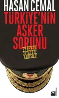 Türkiye'nin Asker Sorunu : Ey Asker Siyasete Karışma