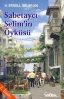 Sabetaycı Selim´in Öyküsü
