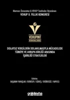VEHUP 2. Yıllık Kongresi - Dolaysız Vergilerin Dolanılmasıyla Mücadelede Türkiye ve Avrupa Birliği arasında İşbirliği Stratejileri