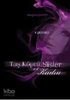 Taş Köprü Sisler ve Kadın