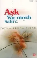 Aşk Var mıydı Sahi?...