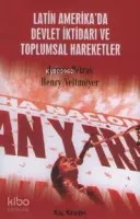 Latin Amerika'da Devlet İktidarı ve Toplumsal Hareketler