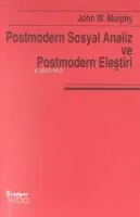 Postmodern Sosyal Analiz ve Postmodern Eleştiri
