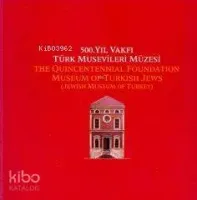 500. Yıl Vakfı Türk Musevileri Müzesi