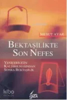 Bektaşilikte Son Nefes