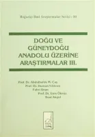 Doğu ve Güneydoğu Anadolu Üzerine Araştırmalar 3. Cilt