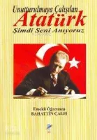 Unutturulmaya Çalışılan Atatürk