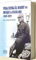 Türk İstiklal Harbinin Menşei ve Esasları