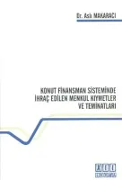 Konut Finansman Sisteminde İhraç Edilen Menkul Kıymetler ve Teminatları