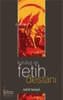 Kuruluş ve Fetih Destanı