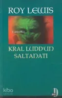 Kral Ludd'un Saltanatı