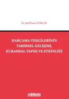 Harcama Vergilerinin Tarihsel Gelişimi, Kuramsal Yapısı ve Etkinliği