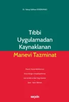 Tıbbi Uygulamadan Kaynaklanan Manevi Tazminat