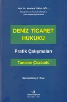Deniz Ticaret Hukuku Pratik Çalışmaları