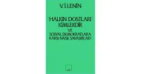 Halkın Dostları Kimlerdir? Ve Sosyal Demokratlara Karşı Nasıl Savaşırlar