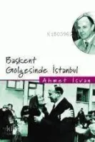 Başkent Gölgesinde İstanbul
