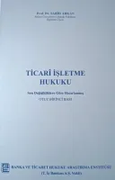 Ticari İşletme Hukuku 31.BASKI