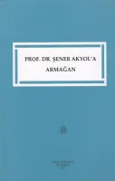 Prof. Dr. Şener Akyol'a Armağan