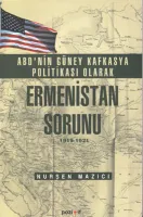 ABD'nin Güney Kafkasya Politikası olarak Ermenistan Sorunu