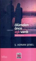 Ölümden Önce Aşk Vardı