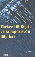 Türkçe Dil Bilgisi ve Kompozisyon Bilgileri