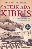 Satılık Ada Kıbrıs: Kıbrıs Barış Harekatının Bilinmeyen Yönleri