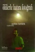 Ölülerle Hatıra Fotoğrafı