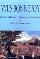 Douve'un Hareketi ve Hareketsizliğine Dair & Eşiğin Yanılsamasında