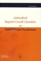 Geleneksel Kayseri Çocuk Oyunları ve Halkbilimsel İncelemesi