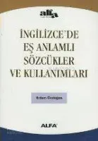 İngilizcede Eş Anlamlı Sözcükler ve Kullanımları