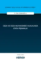 Ceza ve Ceza Muhakemesi Hukukunda Etkin Pişmanlık