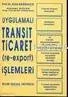 Uygulamalı Transit Ticaret (re- Export) İşlemleri