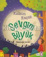 Kalbim Küçük Sevgim Büyük
