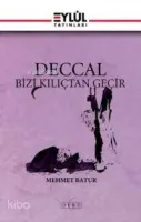 Deccal Bizi Kılıçtan Geçir