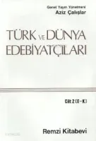 Türk ve Dünya Edebiyatçıları 2.cilt